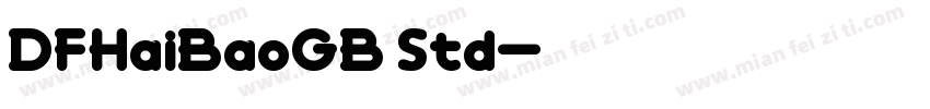 DFHaiBaoGB Std字体转换